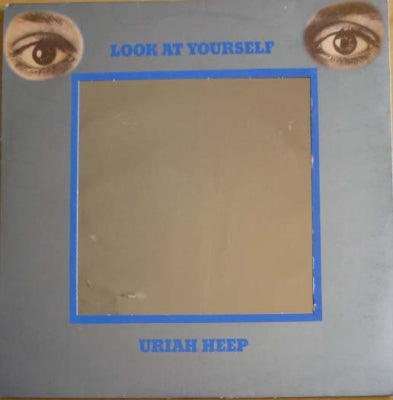URIAH HEEP - Look At Yourself