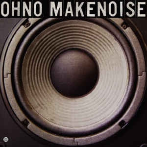 OH NO - Make Noise