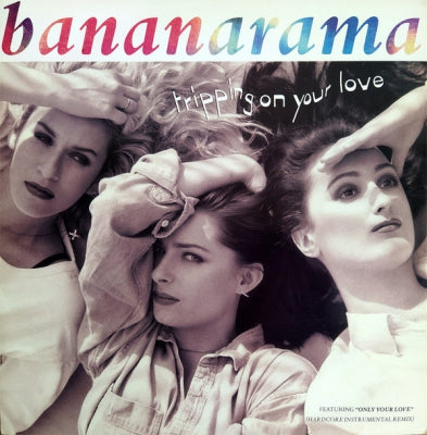 BANANARAMA - Tripping On Your Love / Only Your Love (Hardcore Instrumental Remix)