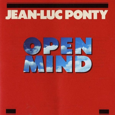 JEAN-LUC PONTY - Open Mind