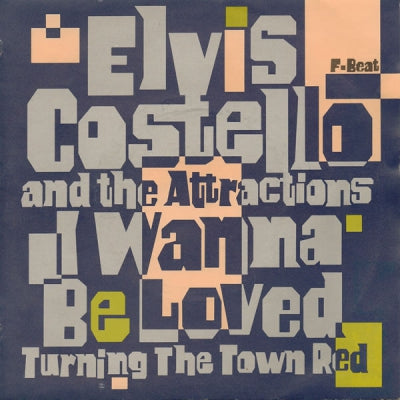 ELVIS COSTELLO AND THE ATTRACTIONS - I Wanna Be Loved