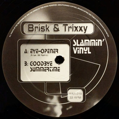 BRISK & TRIXXY - Eye Opener (DJ Brisk 99 Remix) / Goodbye Summertime