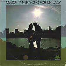 MCCOY TYNER - Song For My Lady