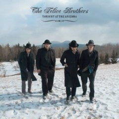THE FELICE BROTHERS - Tonight At The Arizona