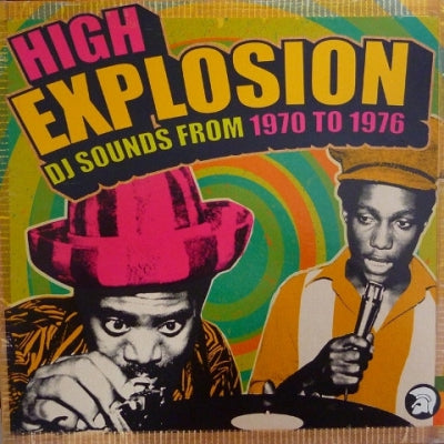 VARIOUS - High Explosion - DJ Sounds From 1970 To 1976
