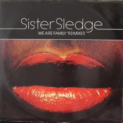 SISTER SLEDGE - We Are Family (93 mixes)