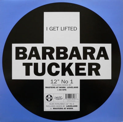 BARBARA TUCKER - I Get Lifted