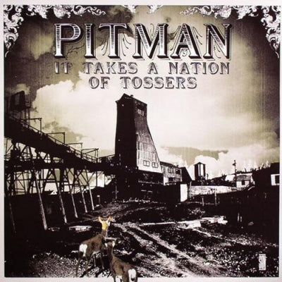 PITMAN - It Takes A Nation Of Tossers