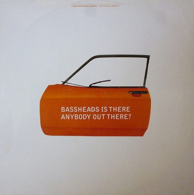 BASSHEADS - Is There Anybody Out There?