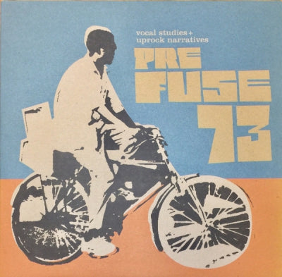 PREFUSE 73 - Vocal Studies & Uprock Narratives