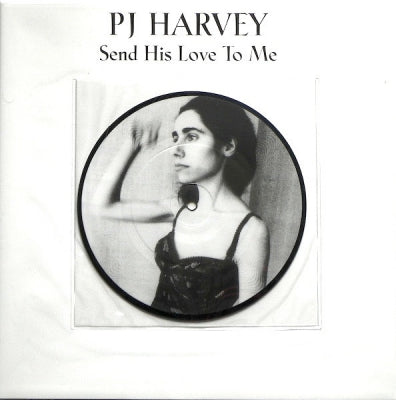 PJ HARVEY - Send His Love To Me