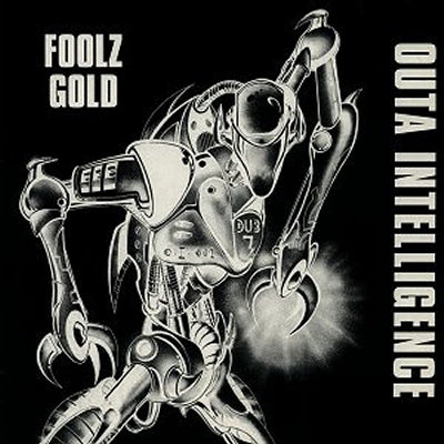 OUTA INTELLIGENCE - Foolz Gold / Tales From The Unexpected