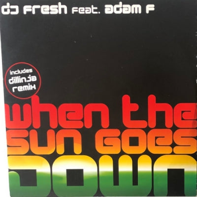 DJ FRESH FEAT. ADAM F - When The Sun Goes Down