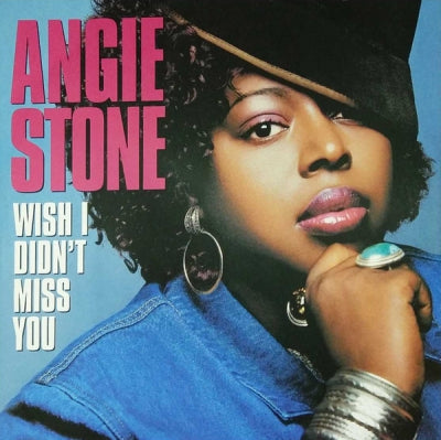 ANGIE STONE - Wish I Didn't Miss You
