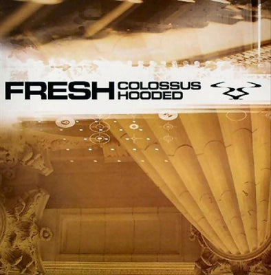 FRESH - Colossuss / Hooded