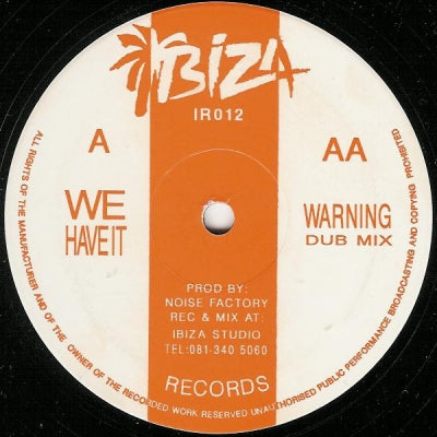 NOISE FACTORY - We Have It / Warning