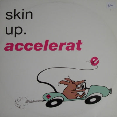 SKIN UP - Accelerate / Horny