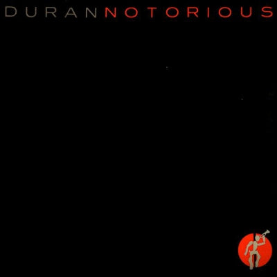 DURAN DURAN - Notorious