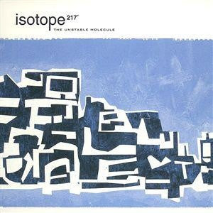 ISOTOPE 217 - The Unstable Molecule