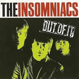 THE INSOMNIACS - Out Of It