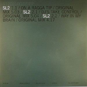 SL2 - On A Ragga Tip / DJ'S Take Control / Way In My Brain