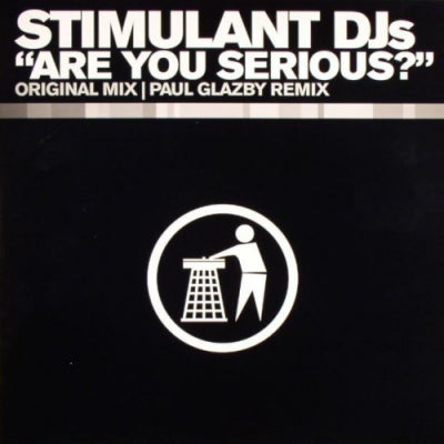 STIMULANT DJS - Are You Serious?