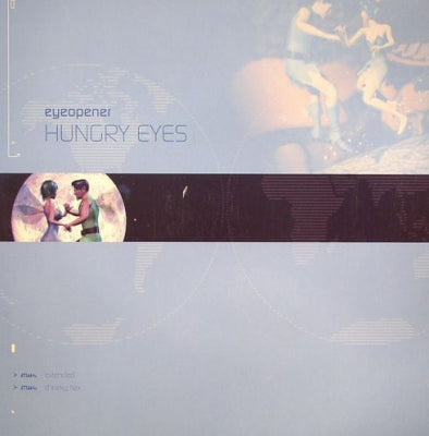 EYEOPENER - Hungry Eyes