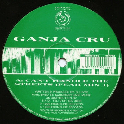 GANJA CRU - Can't Handle The Streets