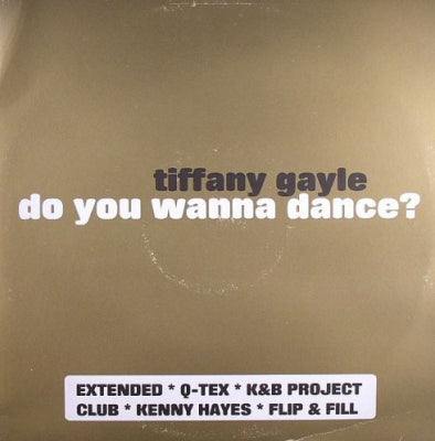 TIFFANY GAYLE - Do You Wanna Dance?