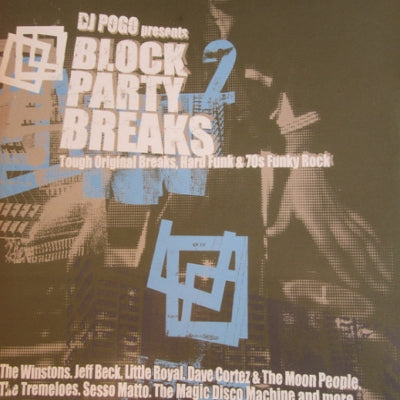 VARIOUS - DJ Pogo Presents Block Party 2 - Tough Original Breaks, Hard Funk & 70's Rock