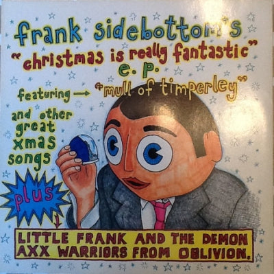 FRANK SIDEBOTTOM - Christmas Is Really Fantastic E.P.