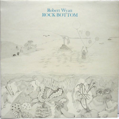 ROBERT WYATT - Rock Bottom