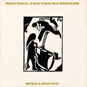 SIOUXSIE AND THE BANSHEES - Spellbound