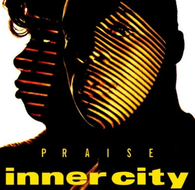 INNER CITY - Praise