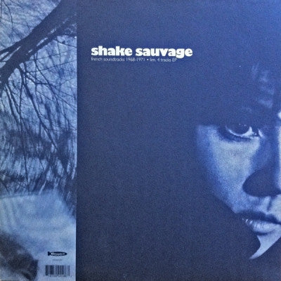VARIOUS - Shake Sauvage - French Soundtracks 1968 - 1971. Limited 4 Track Edition.