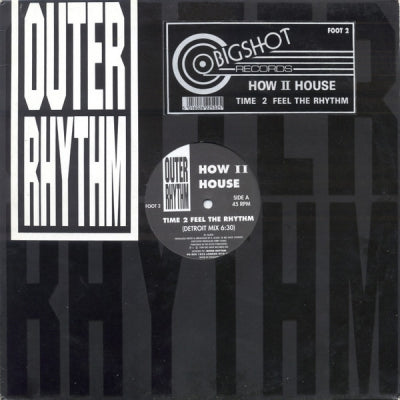 HOW II HOUSE - Time 2 Feel The Rhythm