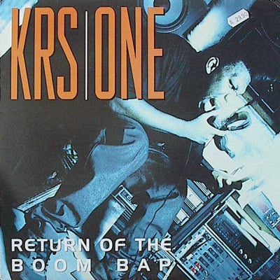 KRS-ONE - Return Of The Boom Bap