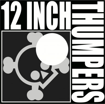 12 INCH THUMPERS - Dance