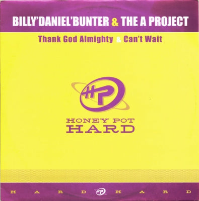 BILLY"DANIEL"BUNTER & THE A PROJECT - Thank God Almighty / Can't Wait