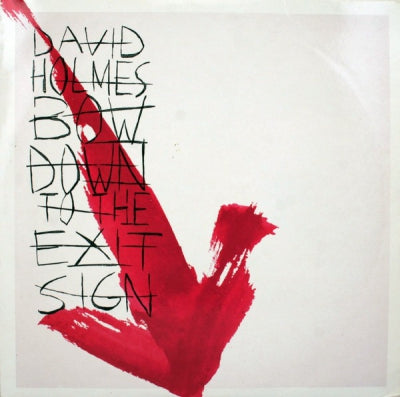 DAVID HOLMES - Bow Down To The Exit Sign