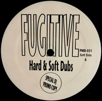 FUGITIVE - Hard & Soft Dubs