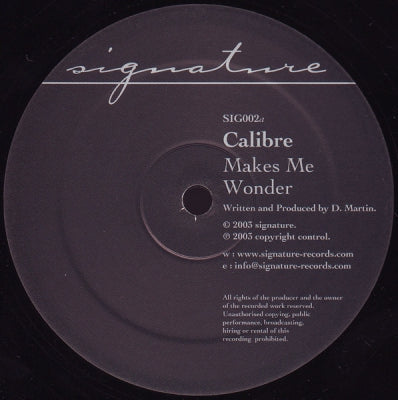 CALIBRE - Makes Me Wonder / Got To Have You