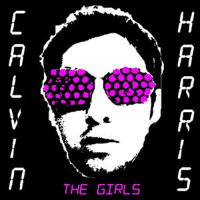 CALVIN HARRIS - The Girls