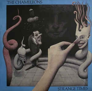 THE CHAMELEONS - Strange Times
