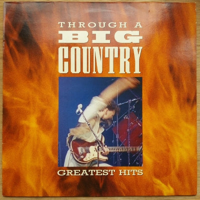BIG COUNTRY - Through A Big Country - Greatest Hits