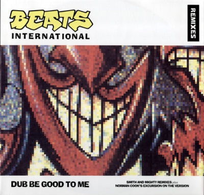 BEATS INTERNATIONAL - Dub Be Good To Me (Remixes)