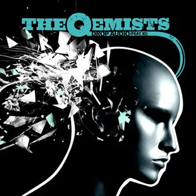 THE QEMISTS - Drop Audio