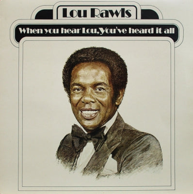 LOU RAWLS - When You Hear Lou, You've Heard It All