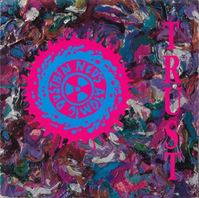NED'S ATOMIC DUSTBIN - Trust / Faceless