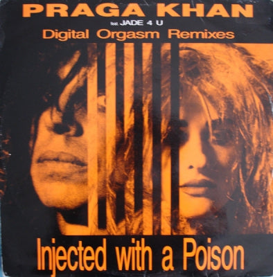 PRAGA KHAN FEAT. JADE 4U - Injected With A Poison (Digital Orgasm Remixes)